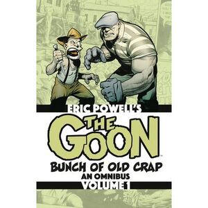 The Goon: Bunch of Old Crap Omnibus Volume 1 -- Eric Powell